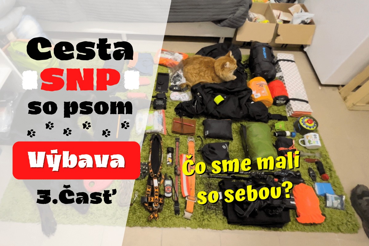 You are currently viewing Cesta SNP so psom – Výbava (3.časť)